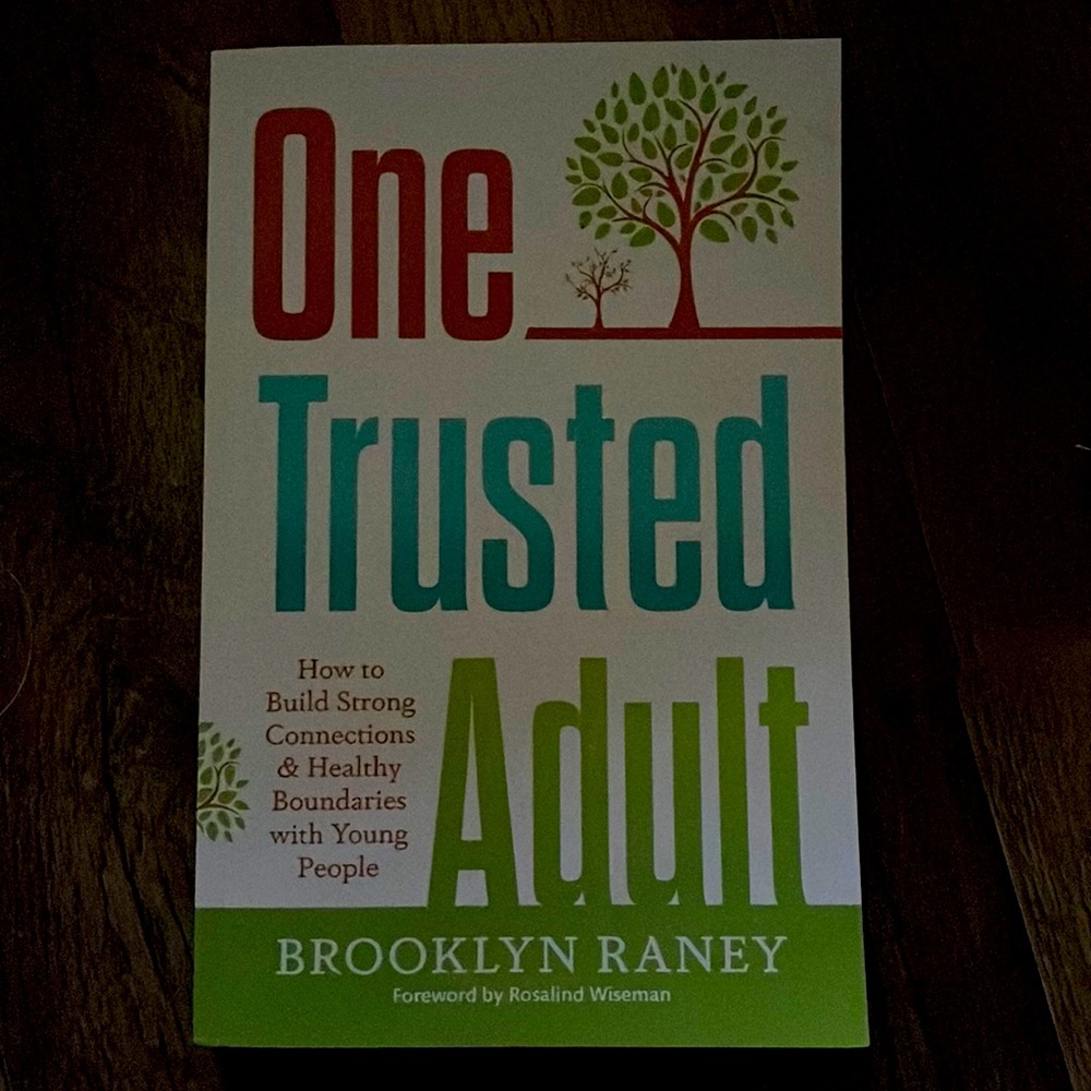 One Trusted Adult by Brooklyn Raney